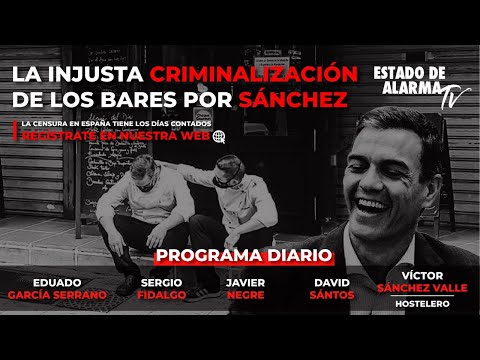 En DIRECTO con JAVIER NEGRE: La INJUSTA CRIMINALIZACIÓN de los BARES por SÁNCHEZ