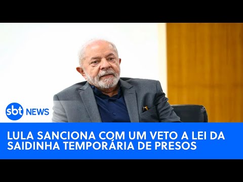 SBT News na TV: Lula deve vetar trecho do 'PL da Saidinha