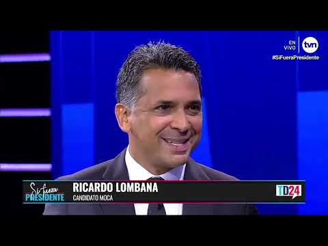 Si Fuera Presidente | Ricardo Lombana