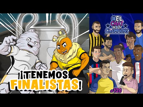 El Chat de la Champions #126 | ¡TENEMOS FINALISTAS!