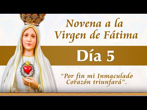 Novena a la Virgen de Fátima  - Día 5 - María, salud de los enfermos