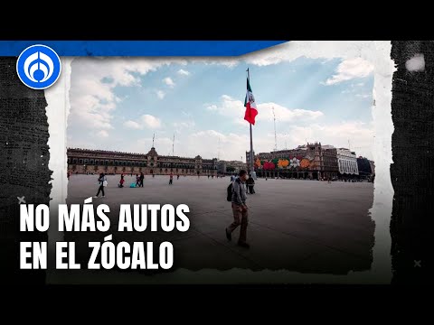 Adiós autos en Zócalo de la CDMX: estas calles son sólo para peatones desde HOY