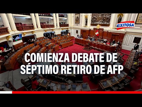 Inició debate de séptimo retiro de AFP