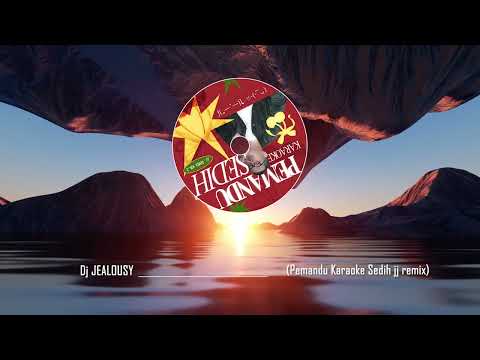 DJ JEALOUSY  -  PEMANDU KARAOKE SEDIH JJ REMIX