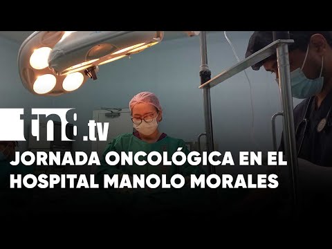 Inició jornada oncológica en el Hospital Manolo Morales - Nicaragu