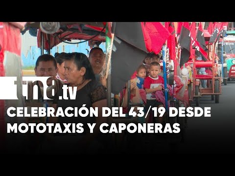 Familias en mototaxis, caponeras y a pie celebran el 43/19 en Managua - Nicaragua