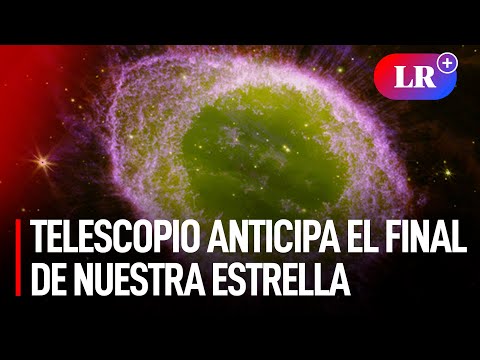 Así será la MUERTE DEL SOL: telescopio JAMES WEBB CAPTA una VISTA PREVIA