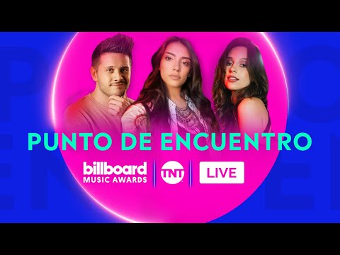 Billboard Music Awards® 2021 | Punto de Encuentro TNT en VIVO