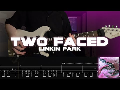 Two Faced - Linkin Park (ON-SCREEN TAB) (ONE-TAKE COVER) (NEW SONG 2024)