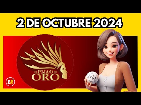 PIJAO DE ORO Del Miercoles 2 de OCTUBRE de 2024