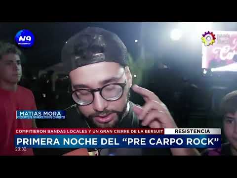 PRIMERA NOCHE DEL “PRE CARPO ROCK” - NOTICIERO 9