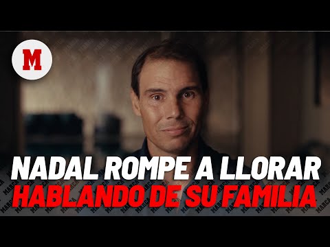 Nadal se emociona hablando de su familia: Mi hijo me ha mantenido vivo I MARCA