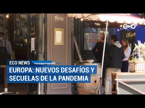 Europa se prepara para las secuelas de la pandemia | ECO News