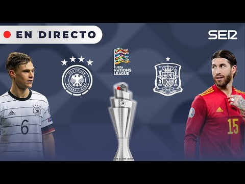 ?ALEMANIA-ESPAÑA EN DIRECTO | UEFA Liga de Naciones en vivo