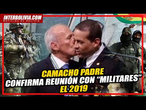 ?  PADRE DE CAMACHO acude a la FISCALÍA y CONFIRMA REUNIÓN con MILITARES en 2019