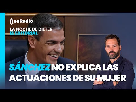 En este país llamado España: Sánchez no explica las actuaciones de su mujer