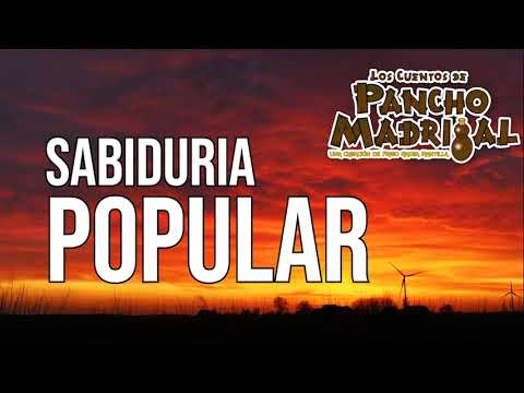 Cuentos de Pancho Madrigal -  Sabiduría Popular -  Rogelio Guarito
