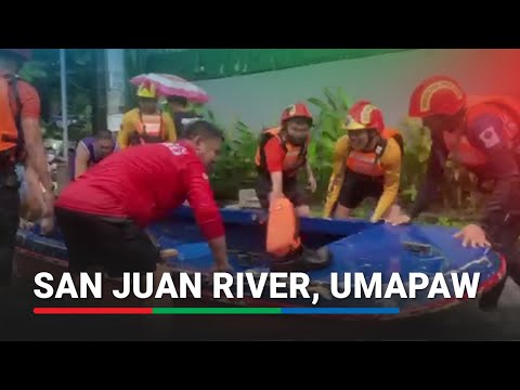 San Juan River, umapaw; mga residente ng Brgy. Batis, tinulungan makalikas | ABS-CBN News