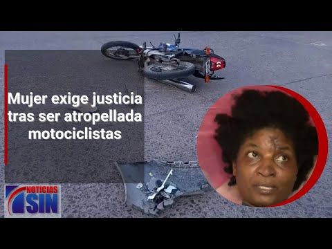 Mujer exige justicia tras ser atropellada por motociclistas