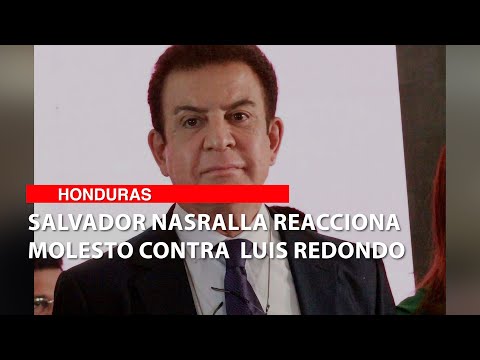 Salvador Nasralla reacciona molesto contra  Luis Redondo