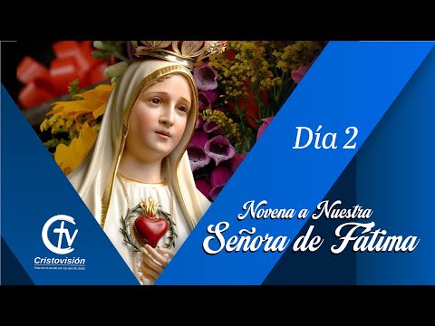 Novena a la Virgen de Fátima || DIA 2||