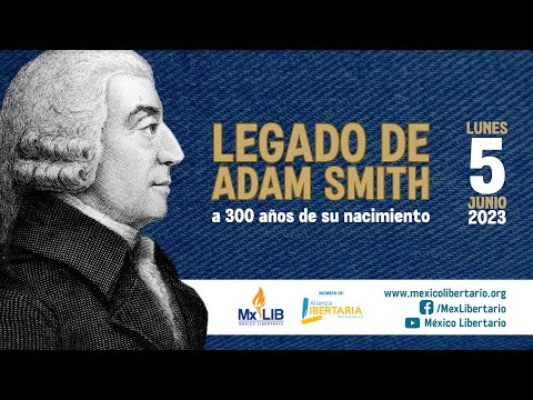 Adam Smith con el Dr. Luis Espinosa Goded