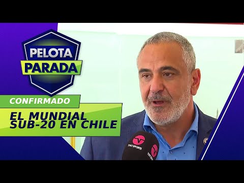 La promesa del fútbol: Chile albergará el Mundial Sub-20 en 2025 - Pelota Parada