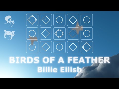 【𝐒𝐤𝐲 𝐂𝐨𝐭𝐋】 [Sheet] 「BIRDS OF A FEATHER」 - Billie Eilish | Sky Piano Music Cover by Sky Solar