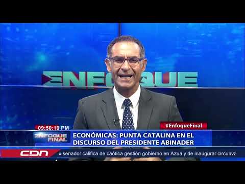 Comentario económico: Punta Catalina en el discurso del presidente Abinader