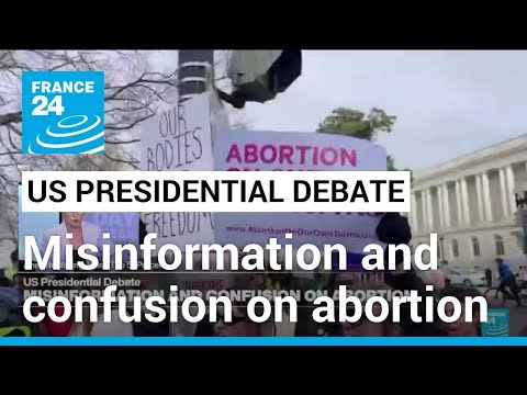 US presidential debate: Misinformation and confusion on abortion • FRANCE 24 English