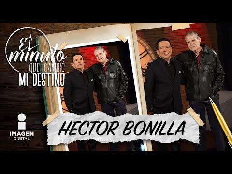 Héctor Bonilla en El Minuto Que Cambió Mi Destino | Programa Completo