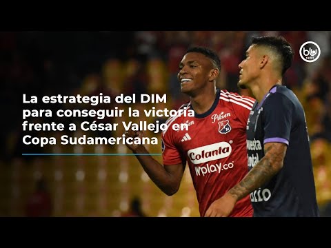 La estrategia del DIM para conseguir la victoria frente a César Vallejo en Copa Sudamericana