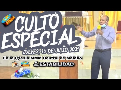 Culto Especial | Jueves, 15 de Julio 2021 | En la Iglesia Central MMM de MALABO