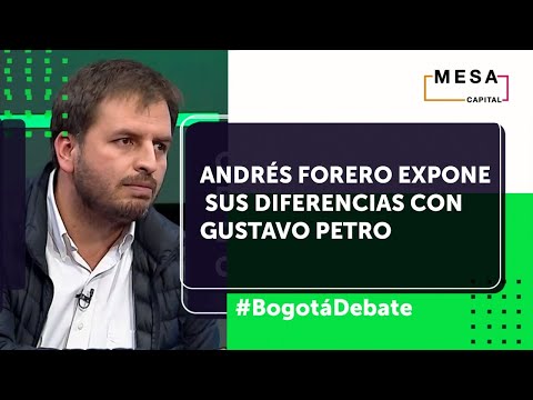 Andrés Forero del Centro Democrático critica las propuestas de Gustavo Petro | Bogotá Debate