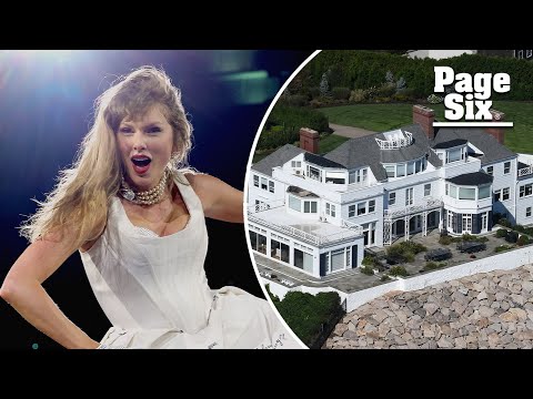 Taylor Swift expanding $17.75M Rhode Island mansion after becoming a billionaire