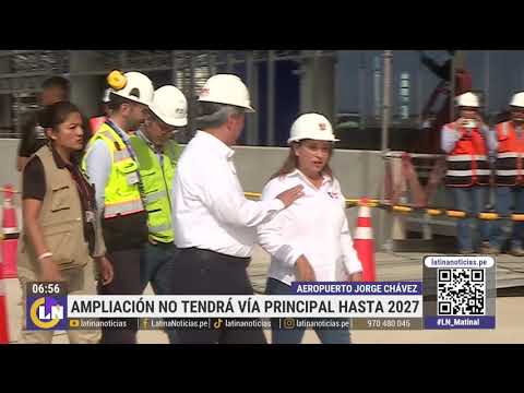 Aeropuerto Jorge Chávez: ampliación no tendrá vía principal hasta el 2027