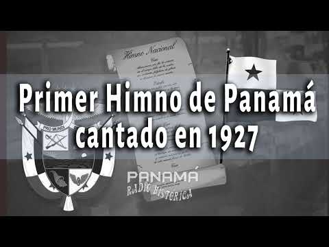 PRIMER HIMNO NACIONAL DE PANAMA (Cantado en 1927)