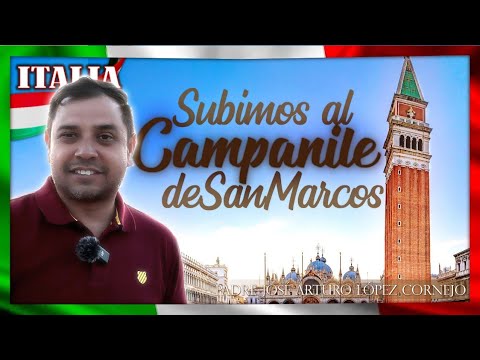 El CAMPANILE de SAN MARCOS- ITALIA - Padre Arturo Cornejo