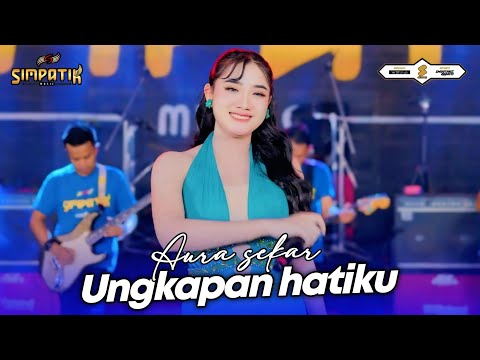 UNGKAPAN HATIKU - AURA SEKAR - SIMPATIK MUSIC - OFFICIAL MUSIC VIDEO
