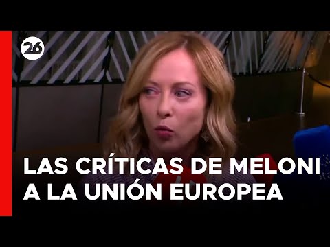 Giorgia Meloni, en desacuerdo con la distribución de cargos de la Unión Europea