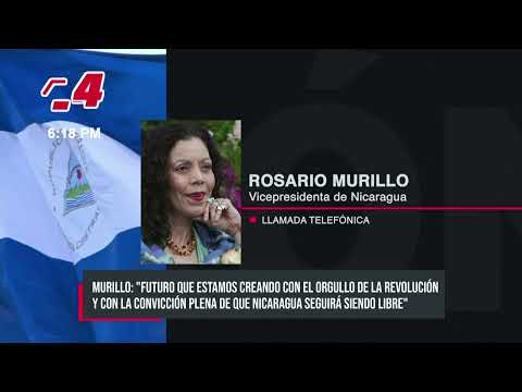 Vicepresidenta de Nicaragua, Rosario Murillo: «Somos un pueblo de glorias y victorias»