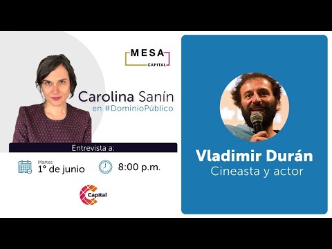 EN VIVO | Dominio Público en #MesaCapital con Carolina Sanín, hoy nos acompaña Vladimir Durán