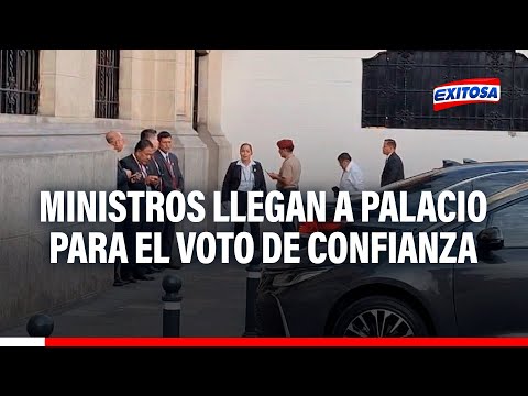 Ministros de Estado llegan a Palacio de Gobierno para el voto de confianza a Gustavo Adrianzén