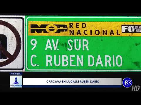 #Teleprensa33 | Cárcava en la calle Rubén Darío