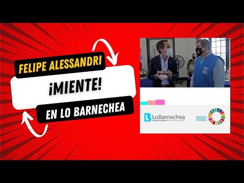 Felipe Alessandri miente en Lo Barnechea