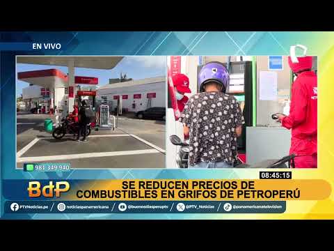 BDP se reducen precios de combustibles en grifos de Petroperú