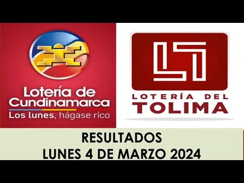 RESULTADO LOTERIA de CUNDINAMARCA y TOLIMA del lunes 4 de Marzo 2024 Premio Mayor