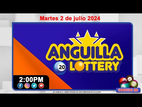 Anguilla Lottery en VIVO  | Martes 2 de julio 2024 / 2:00 PM