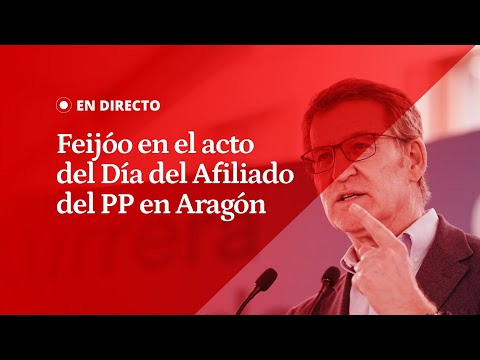 EN DIRECTO | Alberto Núñez Feijóo interviene en el acto del Día del Afiliado del PP en Aragón