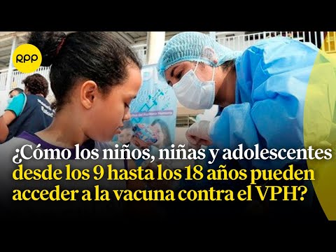 MINSA actualiza plan de inmunización contra VPH hasta los 18 años
